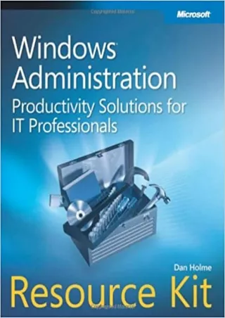 EBOOK Windows Administration Resource Kit Productivity Solutions for IT Professionals