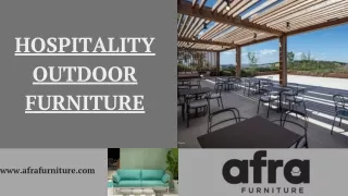 Hospitality outdoor furniture