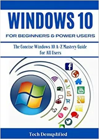 EBOOK WINDOWS 10 FOR BEGINNERS POWER USERS The Concise Windows 10 A Z Mastery Guide