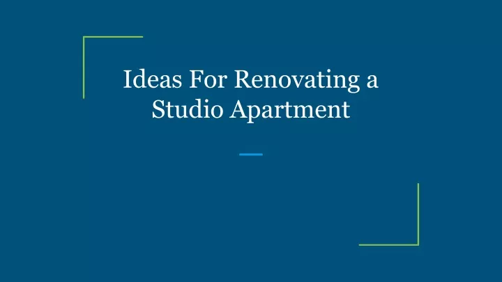 ideas for renovating a studio apartment