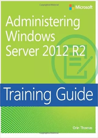 READ Training Guide Administering Windows Server 2012 R2 MCSA  Microsoft Press