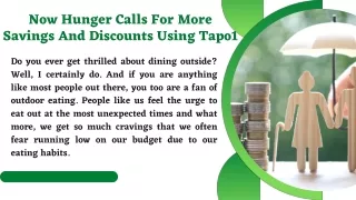 Now Hunger Calls For More Savings And Discounts Using Tapo1