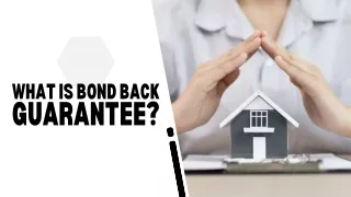 What Is Bond Back Guarantee?