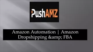 Amazon Automation - Amazon Dropshipping & FBA