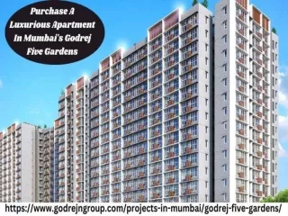 Purchase A Luxurious Apartment In Mumbai's Godrej Five Gardens