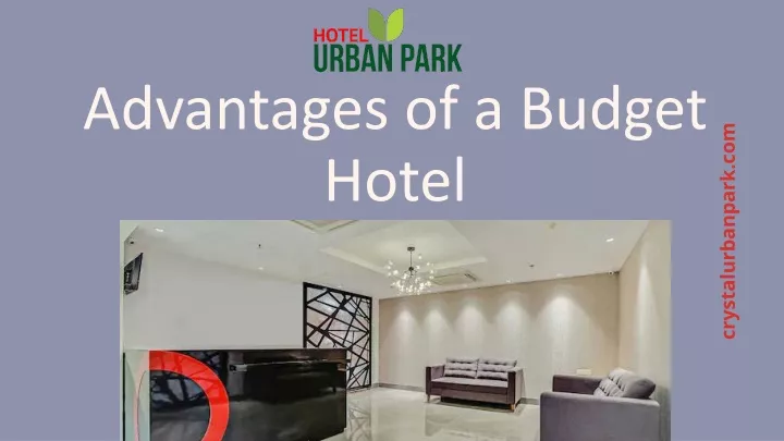 advantages of a budget hotel