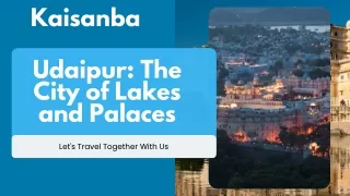 Udaipur The City of Lakes and Palaces