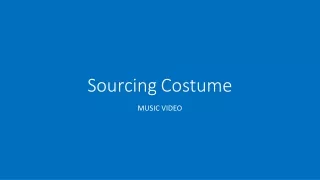 SOURCING COSTUME for our music video