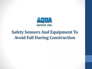 safety sensors and equipment to avoid fall during construction