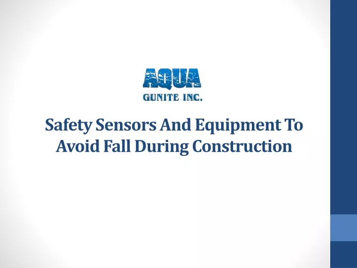 safety sensors and equipment to avoid fall during construction