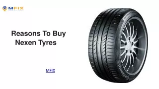 Reasons To Buy Nexen Tyres