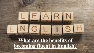 What are the benefits of becoming fluent in English