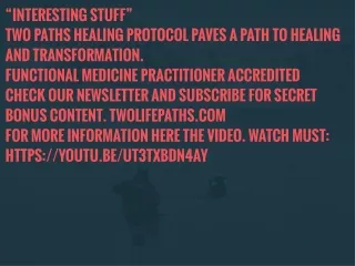 interesting stuff two paths healing protocol