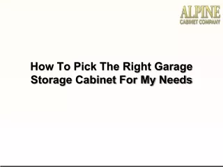 How To Pick The Right Garage Storage Cabinet For My Needs