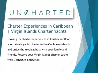 Charter Experiences In Caribbean | Virgin Islands Charter Yachts