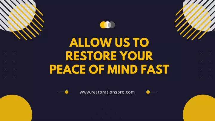 allow us to restore your peace of mind fast