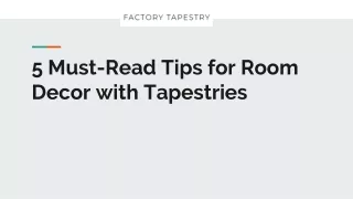 5 Must-Read Tips for Room Decor with Tapestries