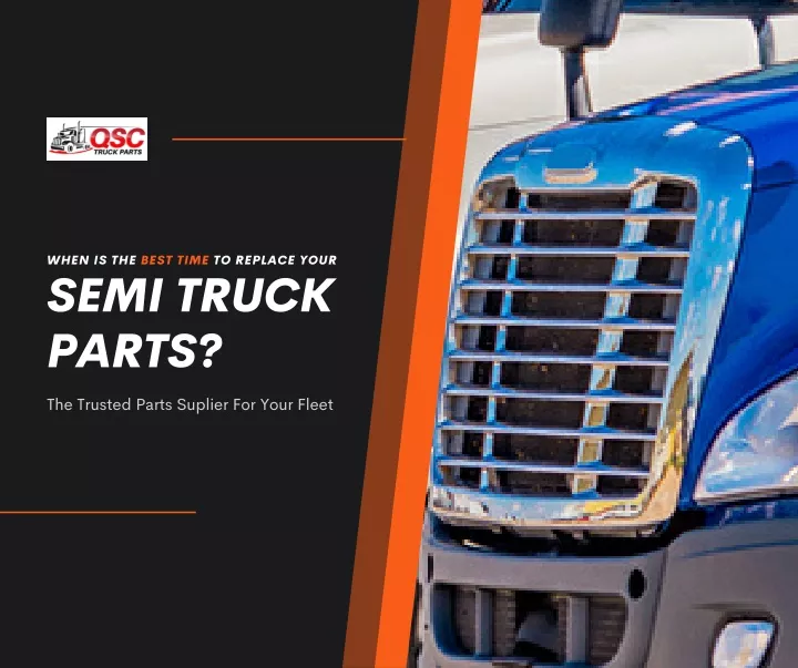 when is the best time to replace your semi truck