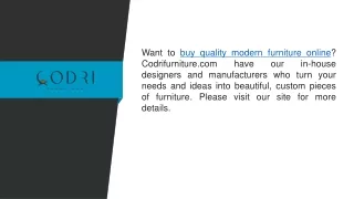 Buy Quality Modern Furniture Online  Codrifurniture.com