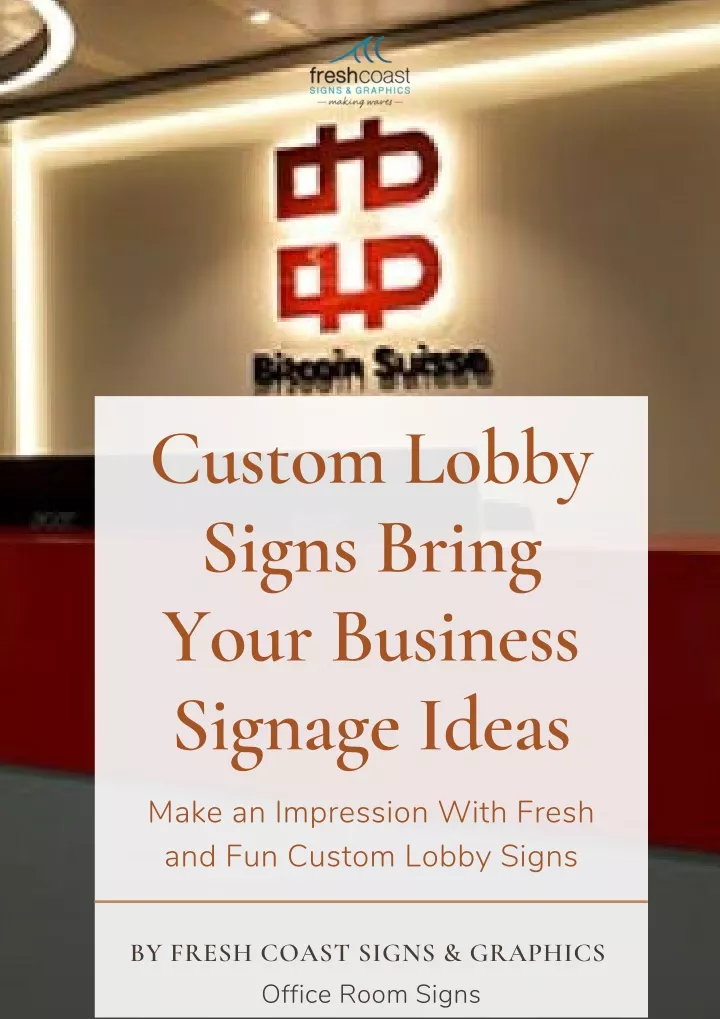 custom lobby signs bring your business signage