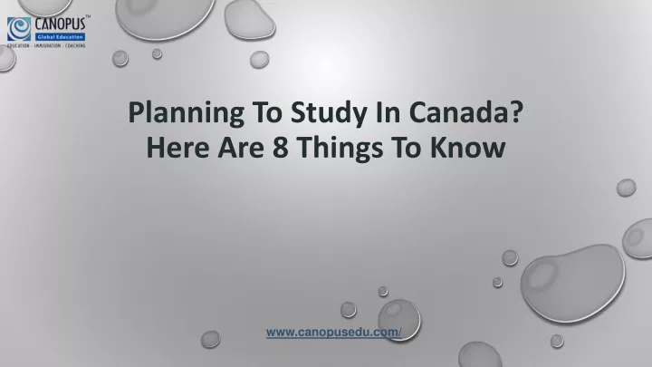 planning to study in canada here are 8 things to know