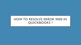 Troubleshoot QuickBooks error code 9000
