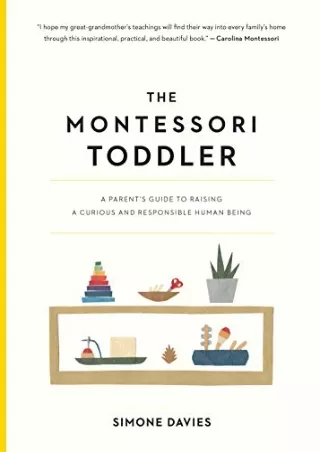 DOWNLOAD (PDF) The Montessori Toddler: A Parent's Guide to Raising a Curiou