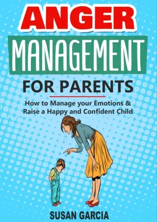 D!ownload  book (pdF) Anger Management for Parents: How to Manage Your Emot