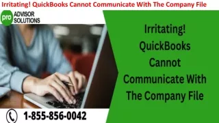 irritating quickbooks cannot communicate with the company file