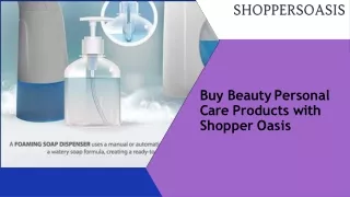 Buy Beauty Personal Care Products with Shopper Oasis