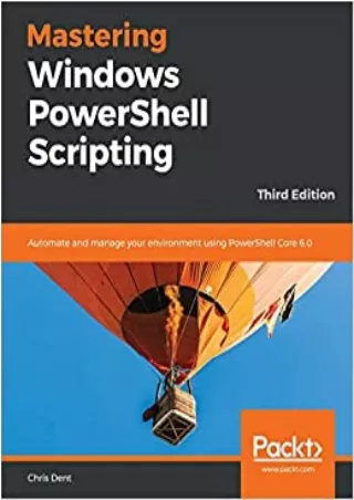 READ Mastering Windows PowerShell Scripting Automate and manage your environment using