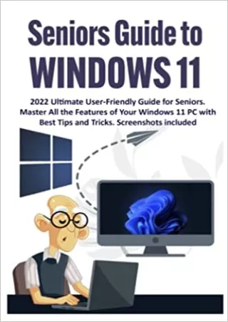EBOOK Seniors Guide to Windows 11 2022 Ultimate User Friendly Guide for Seniors