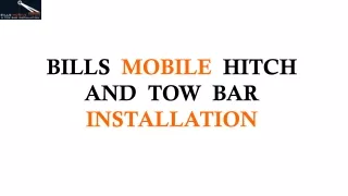 bills mobile hitch and tow bar installation