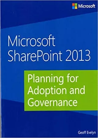 DOWNLOAD Microsoft SharePoint 2013 Planning for Adoption and Governance