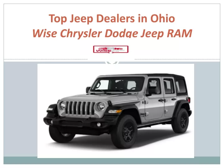 top jeep dealers in ohio wise chrysler dodge jeep ram