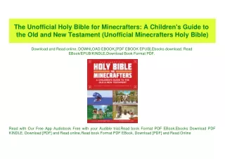 (READ-PDF!) The Unofficial Holy Bible for Minecrafters A Children's Guide to the Old and New Testament (Unofficial Minec