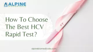 How To Choose The Best HCV Rapid Test? | Alpine Biomedicals
