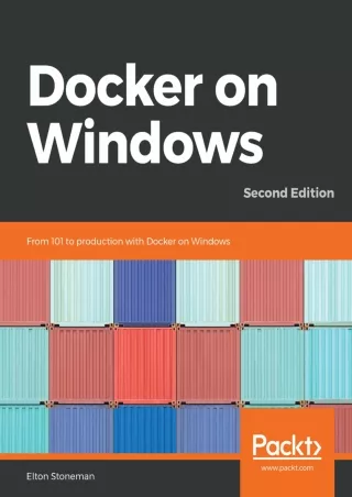 EBOOK Docker on Windows From 101 to production with Docker on Windows 2nd Edition