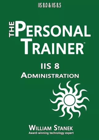 EBOOK IIS 8 Administration The Personal Trainer for IIS 8 0 and IIS 8 5