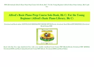 PDF [Download] Alfred's Basic Piano Prep Course Solo Book  Bk C For the Young Beginner (Alfred's Basic Piano Library  Bk