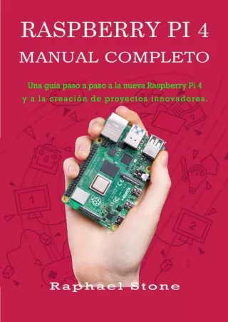 DOWNLOAD Raspberry Pi 4 Manual Completo Una guía paso a paso a la nueva Raspberry Pi 4