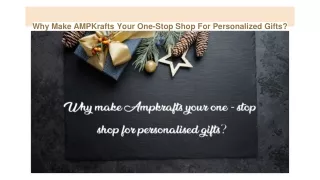 Why Make AMPKrafts Your One-Stop Shop For Personalized Gifts_