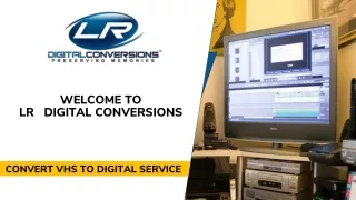 Convert VHS to Digital Service - LR   Digital Conversions