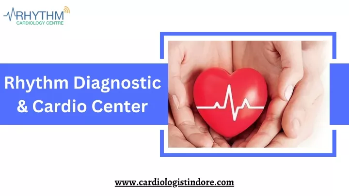 rhythm diagnostic cardio center