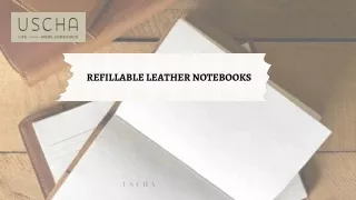 Get Refillable Leather Notebooks From uscha