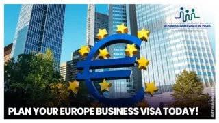 Plan your Europe business visa today!