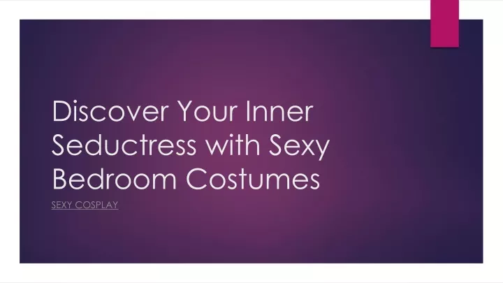 discover your inner seductress with sexy bedroom costumes