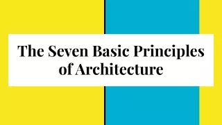 The Seven Basic Principles of Architecture