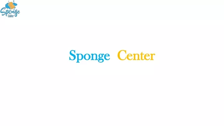 sponge center