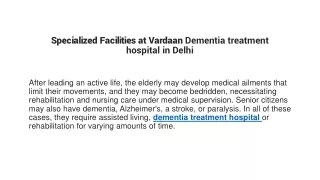 Specialized Facilities at Vardaan Dementia treatment hospital in delhi